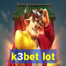 k3bet lot